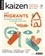 Kaizen N° 38, mai-juin 2018 Migrants. Changer de regard, changer d'accueil