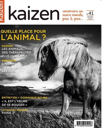 Kaizen N° 41, novembre-décembre 2018 Quelle place pour l'animal ?