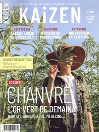 Pascal Greboval - Kaizen N° 58, septembre-octobre 2021 : Chanvre - L'or vert de demain ? Habitat, agriculture, médecine....