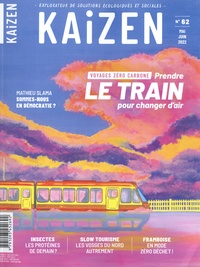 Pascal Greboval - Kaizen N° 62, mai-juin 2022 : Prendre le train pour changer d'air.
