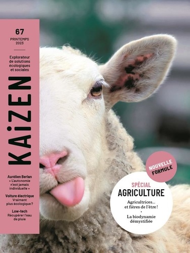 Pascal Greboval - Kaizen N° 67, avril-mai-juin 2023 : Spécial agriculture - Agricultrices... et fières de l'être !, La biodynamie démystifiée.