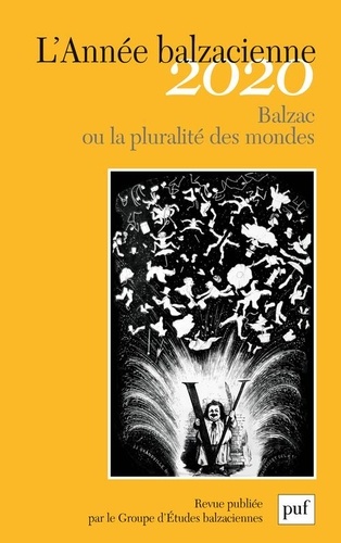  PUF - L'Année balzacienne N° 21/2020 : Balzac ou la pluralité des mondes.