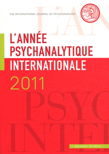 Louis Brunet - L'année psychanalytique internationale 2011 : .