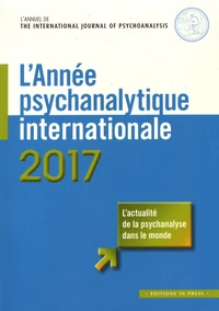 L'année psychanalytique internationale 2017