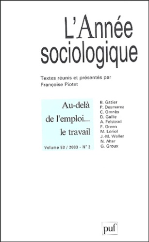  Collectif - L'Année sociologique N°2 : volume 53 : Au-delà de l'emploi... le travail.