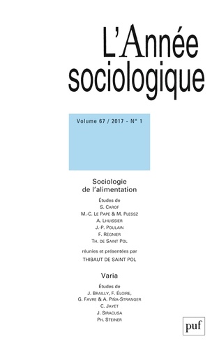 Thibaut de Saint Pol - L'Année sociologique Volume 67 N° 1/2017 : Sociologie de l'alimentation.