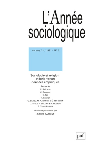 Claude Dargent - L'Année sociologique Volume 71 N° 2/2021 : Sociologie et religion : théorie versus données empiriques.