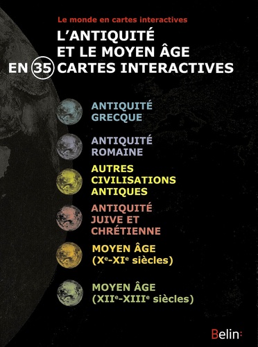  Belin - L'Antiquité et le Moyen Age en 35 cartes interactives. 1 Cédérom