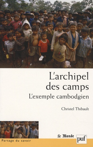 L'archipel des camps. L'exemple cambodgien