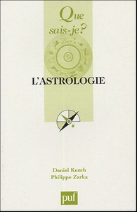 Daniel Kunth et Philippe Zarka - L'astrologie.