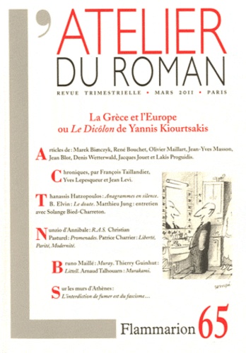  Flammarion - L'atelier du roman N° 65 : La Grèce et l'Europe ou Le Dicôlon de Yannis Kiourtsakis.