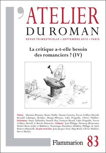 Gilles Haéri - L'atelier du roman N° 83, Septembre 2015 : La critique a-t-elle besoin des romanciers ? - 4e partie.