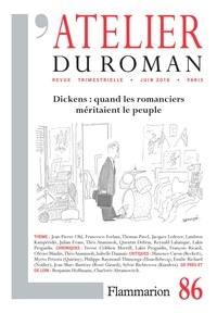Jean-Pierre Ohl - L'atelier du roman N° 86 : Dickens : quand les romanciers méritaient le peuple.