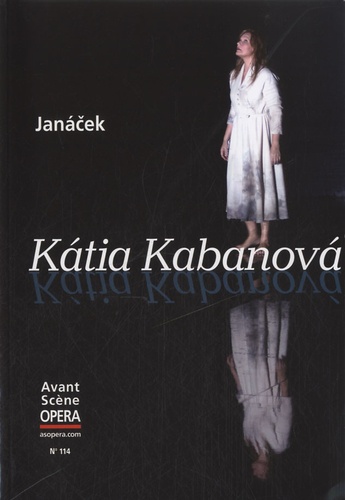 Leos Janacek - L'Avant-Scène Opéra N° 114 : Katia Kabanova.