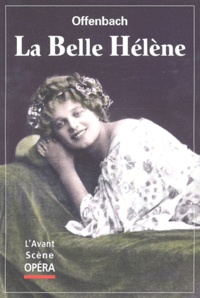  Offenbach jacques - L'Avant-Scène Opéra N° 125 novembre 1989 : La Belle Hélène.