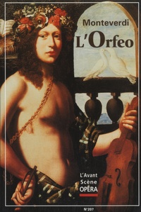Claudio Monteverdi - L'Avant-Scène Opéra N° 207 : L'Orfeo.