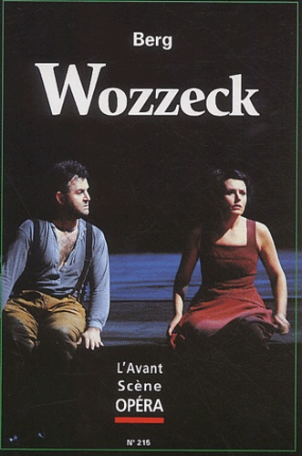  Berg - L'Avant-Scène Opéra N° 215 Juillet-Août : Wozzeck.