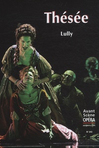 Jean-Louis de Lully - L'Avant-Scène Opéra N° 243 : Thésée.