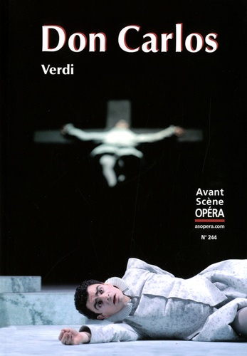 Michel Pazdro - L'Avant-Scène Opéra N° 244 : Don Carlos.