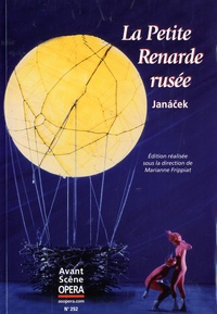 Marianne Frippiat - L'Avant-Scène Opéra N° 252 : La Petite Renarde rusée.