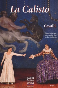 Francesco Cavalli - L'Avant-Scène Opéra N° 254, Janvier-févr : La Calisto.