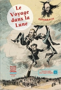 Chantal Cazaux - L'Avant-Scène Opéra N° 319 : Le voyage dans la lune - Offenbach.