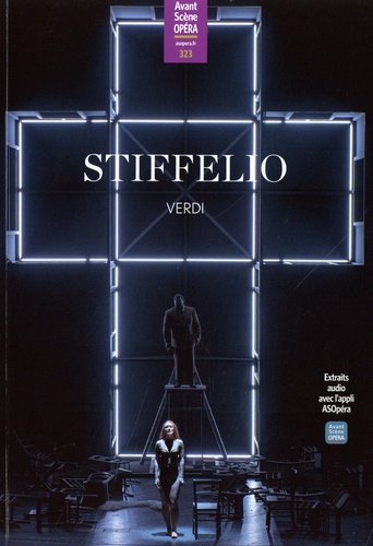 L'Avant-Scène Opéra N° 323 Stiffelio. Verdi