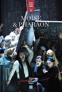 Julien Cavalié - L'Avant-Scène Opéra N° 328, mai-juin 2022 : Moïse et Pharaon ou le Passage de la mer Rouge - Rossini.