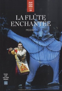 Jules Cavalié - L'Avant-Scène Opéra N° 329, juillet 2022 : La flûte enchantée.