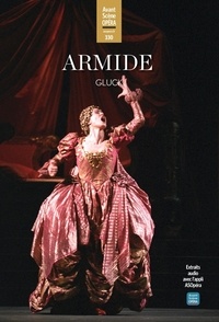 Jules Cavalié - L'Avant-Scène Opéra N° 330, septembre-octobre 2022 : Armide - Musique de Christoph Willibald Gluck.
