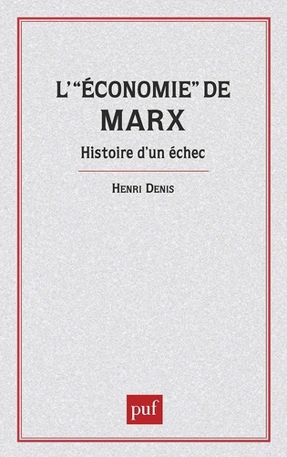 L'"Économie" de Marx. Histoire d'un échec