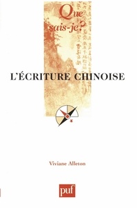 Viviane Alleton - L'écriture chinoise.