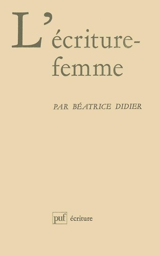Béatrice Didier - L'Écriture-femme.