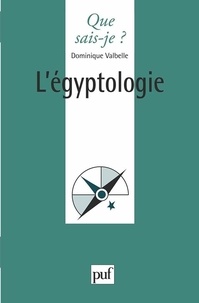 Dominique Valbelle - L'égyptologie.