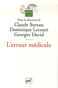 Claude Sureau et Dominique Lecourt - L'erreur médicale.