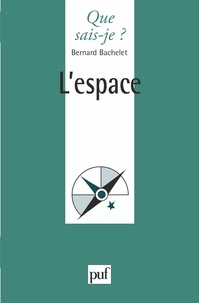 Bernard Bachelet - L'espace.