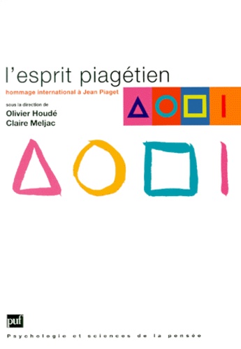 L'esprit piagétien. Hommage international à Jean Piaget