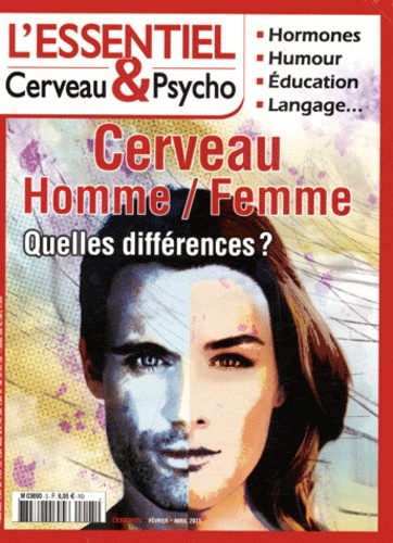 Françoise Pétry - L'essentiel Cerveau & Psycho N° 5, Février-avril : Cerveau Homme / Femme - Quelles différences ?.