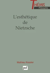 L'esthétique de Nietzsche