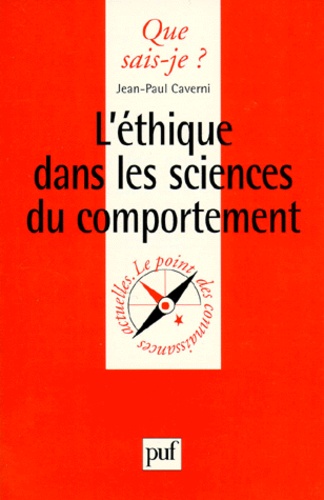 L'ETHIQUE DANS LES SCIENCES DU COMPORTEMENT. 1ère édition