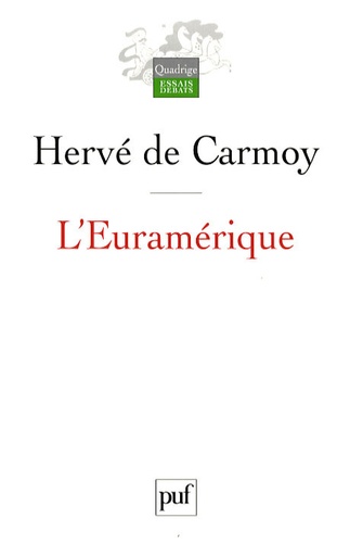 Hervé de Carmoy - L'Euramérique.