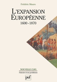Frédéric Mauro - L'expansion européenne - 1600-1870.
