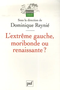 L'extrême gauche, moribonde ou renaissante ?
