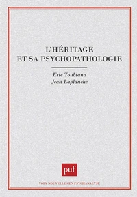 L'Héritage et sa psychopathologie