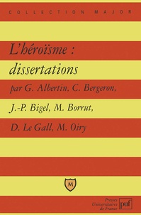 Danielle Le Gall et Michel Borrut - L'héroïsme - Dissertations.