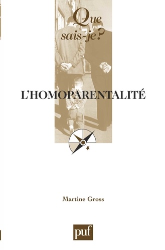 Martine Gross - L'homoparentalité.
