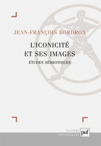 L'iconicité et ses images. Etudes sémiotiques