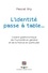 L'identité passe à table. L'avenir gastronomique de l'humanité en général et de la France en particulier