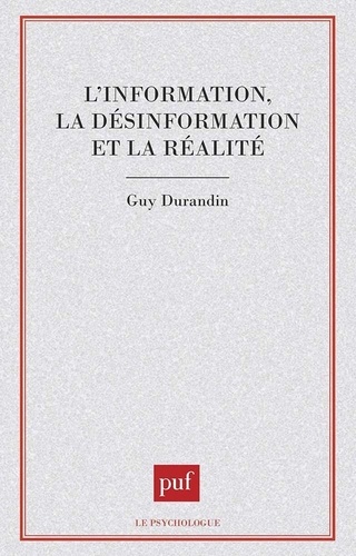 L'information, la désinformation et la réalité