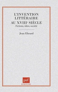 L'invention littéraire au XVIIIe siècle
